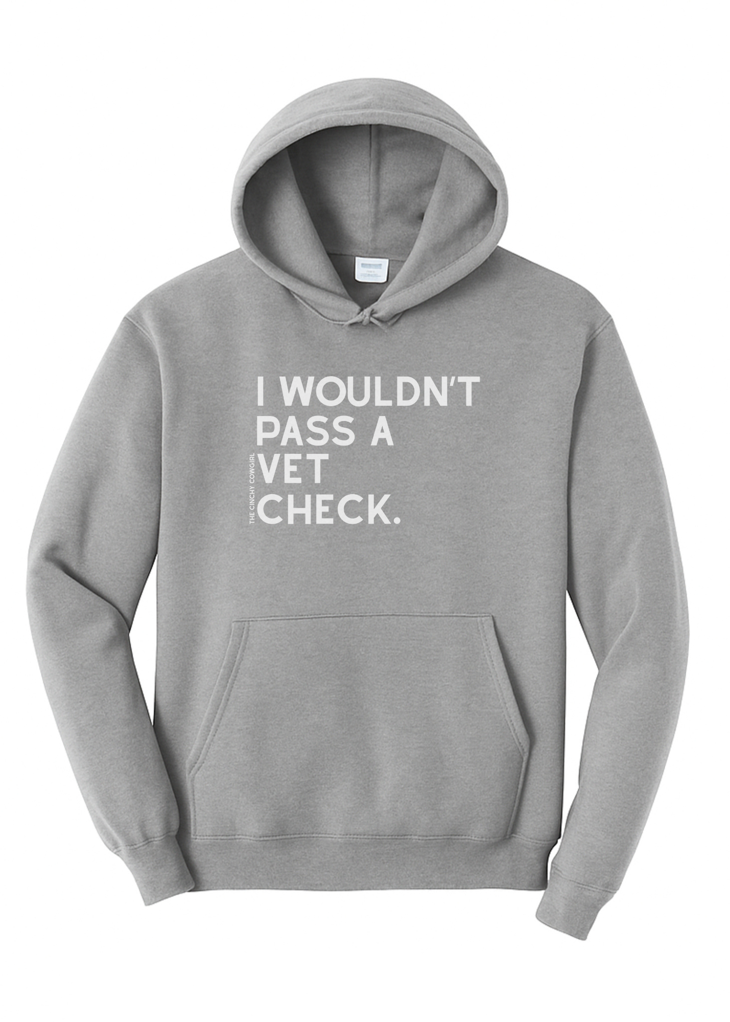 I Wouldn't Pass A Vet Check Hoodie Graphic Hoodie The Cinchy Cowgirl Small Athletic Heather Grey