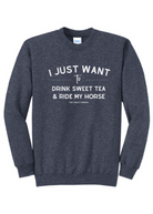 I Just Want To Drink Sweet Tea & Ride My Horse Pullover [6 Colors] tcc pullover The Cinchy Cowgirl Small Heather Navy