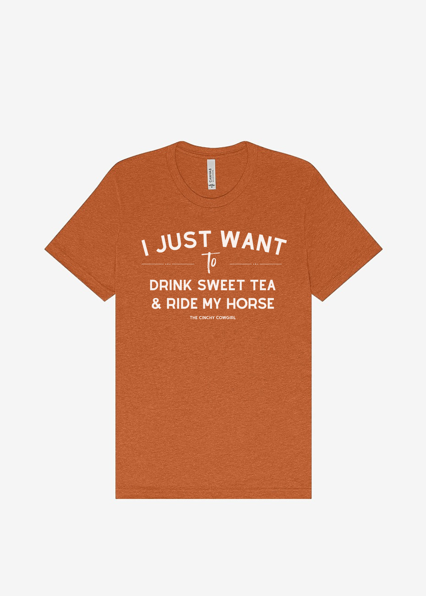 I Just Want To Drink Sweet Tea & Ride My Horse Graphic Tee Short Sleeve Graphic Tee The Cinchy Cowgirl Heather Autumn Small