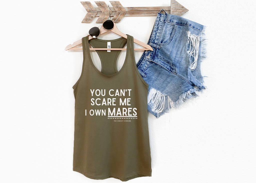 You Can't Scare Me I Own Mares Racerback Tank tcc graphic tee Printify XS Solid Military Green 