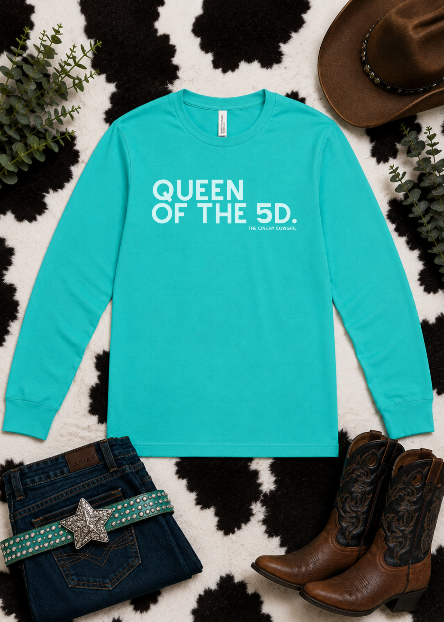 Queen Of The 5D Long Sleeve Tee Long-sleeve The Cinchy Cowgirl - Print