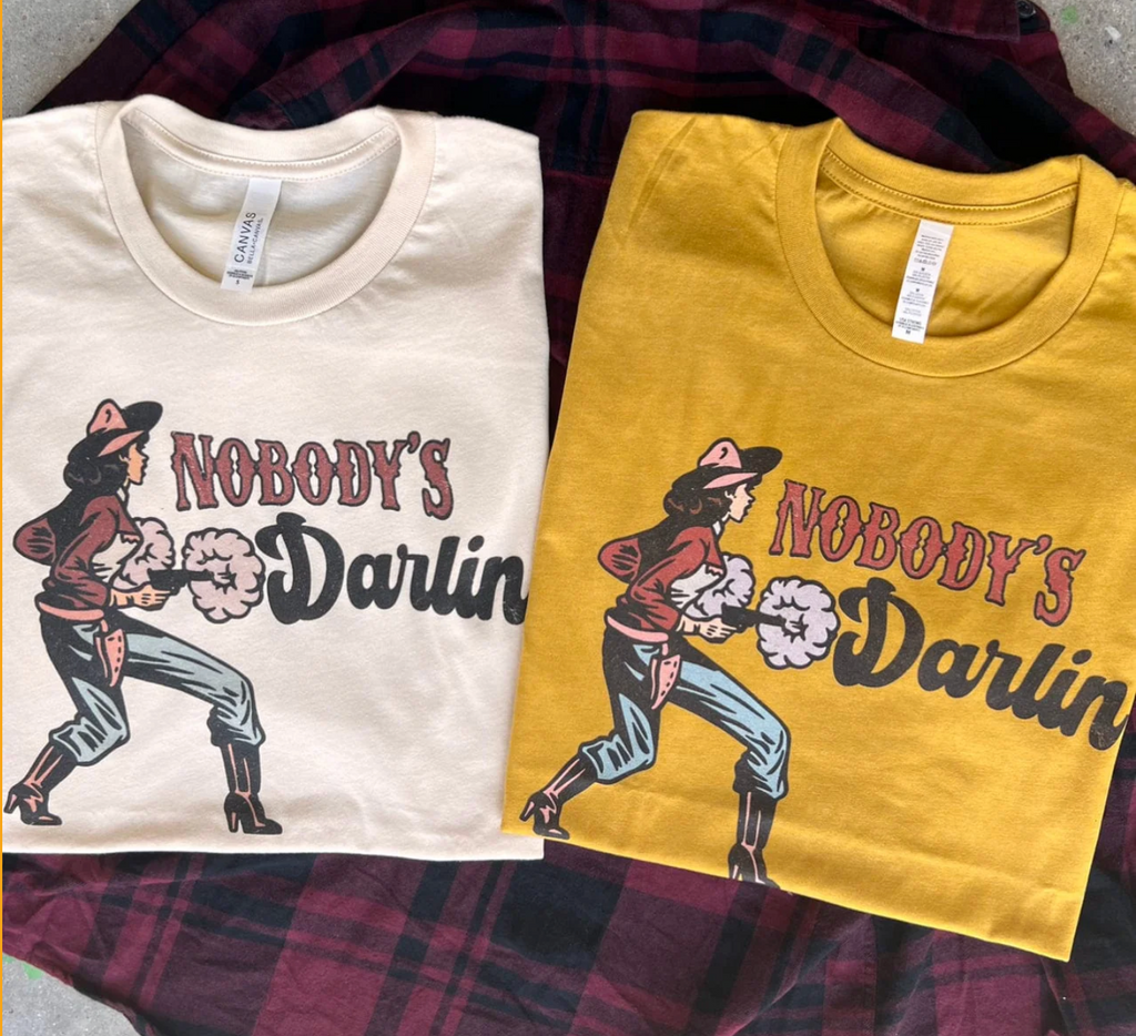 Nobody's Darlin Short Sleeve Tee graphic tee - dropship thelattimoreclaim   