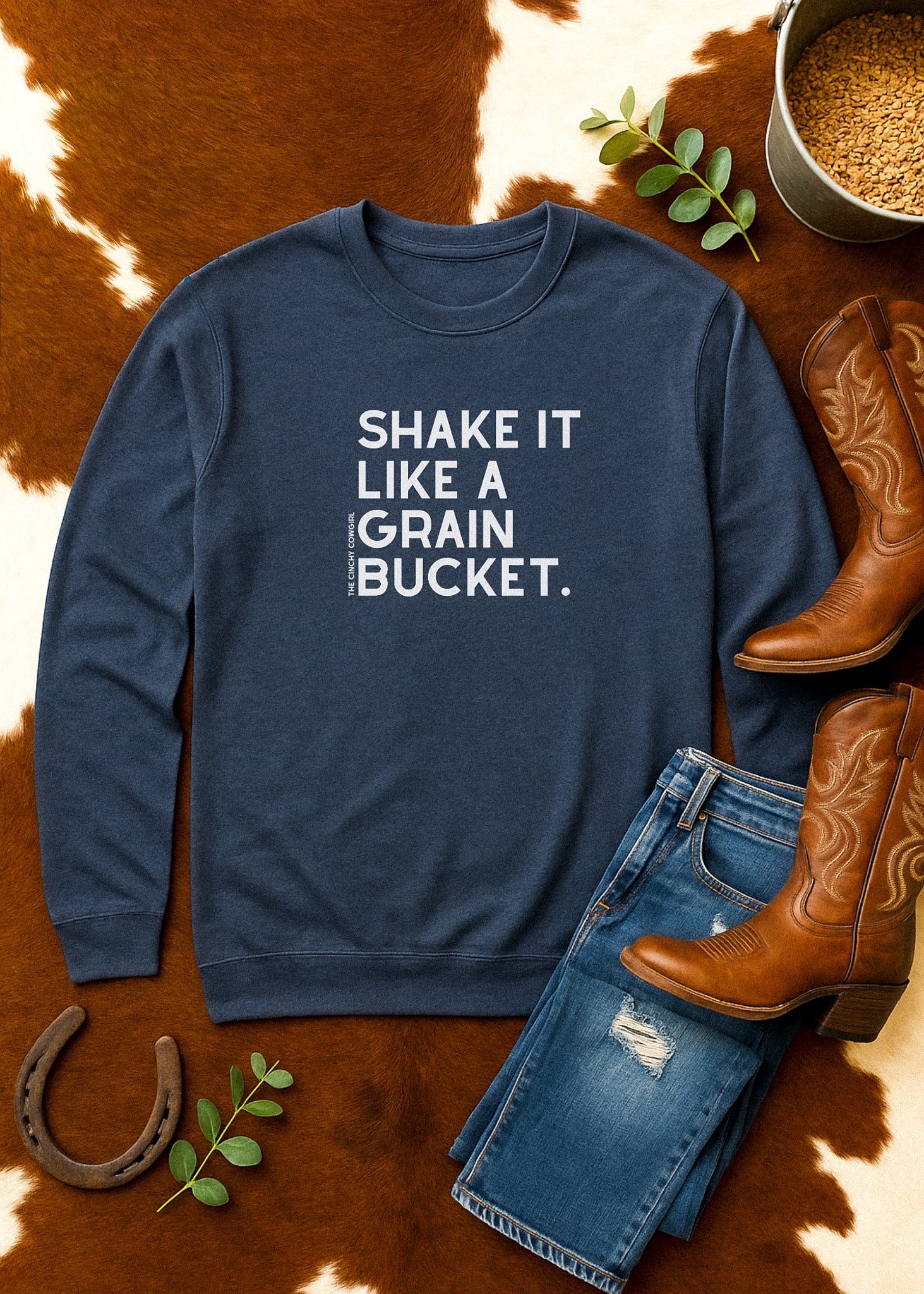 Shake It Like A Grain Bucket Pullover Sweatshirt The Cinchy Cowgirl - Print