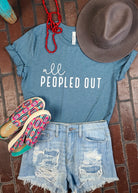 Slate All Peopled Out Graphic Tee tcc graphic tee The Cinchy Cowgirl
