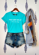 You Lost Me Short Sleeve Tee tcc graphic tee Printify Teal XS 