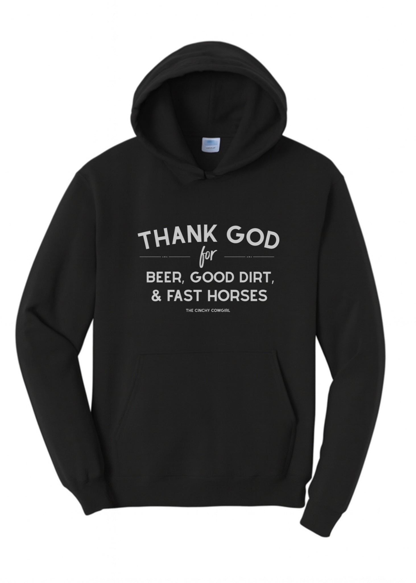 Thank God For Beer, Good Dirt & Fast Horses Hoodie Graphic Hoodie The Cinchy Cowgirl Small Black