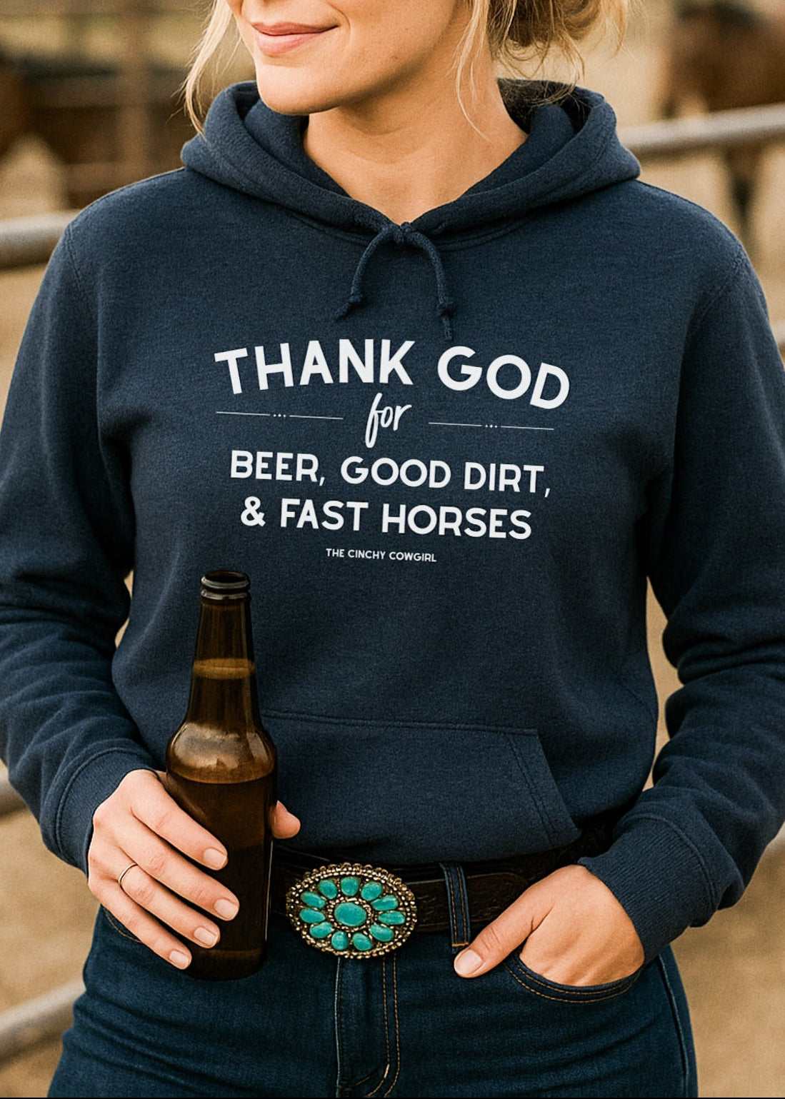 Thank God For Beer, Good Dirt & Fast Horses Hoodie Hoodie The Cinchy Cowgirl - Print