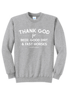 Thank God For Beer, Good Dirt & Fast Horses Pullover tcc pullover The Cinchy Cowgirl Small Athletic Heather Gray