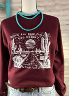 Maroon When All Else Fails God Doesn't Graphic Pullover tcc graphic tee The Cinchy Cowgirl