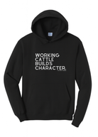 Working Cattle Builds Character Hoodie Graphic Hoodie The Cinchy Cowgirl Small Black