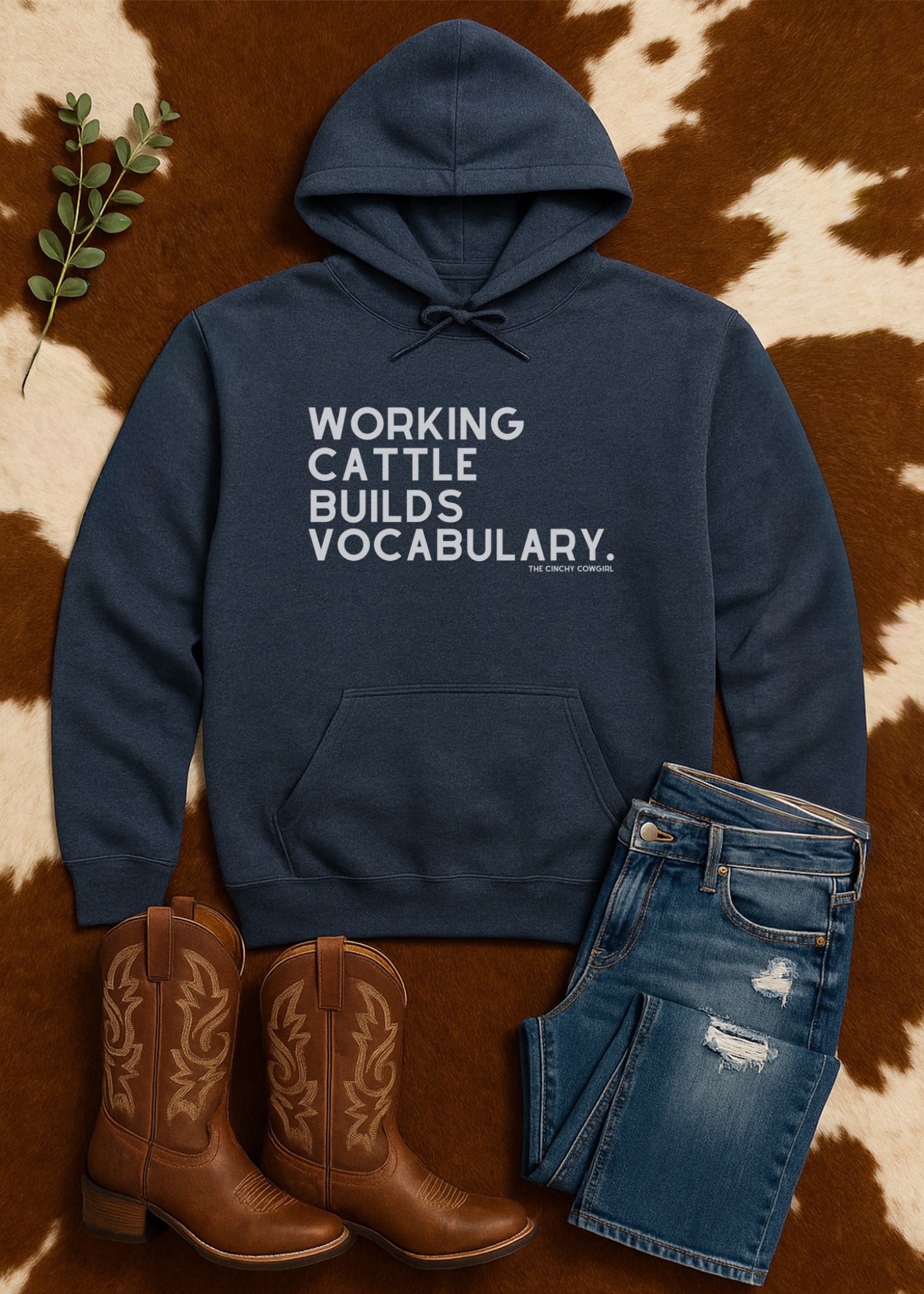 Working Cattle Builds Vocabulary Hoodie Graphic Hoodie The Cinchy Cowgirl - Print