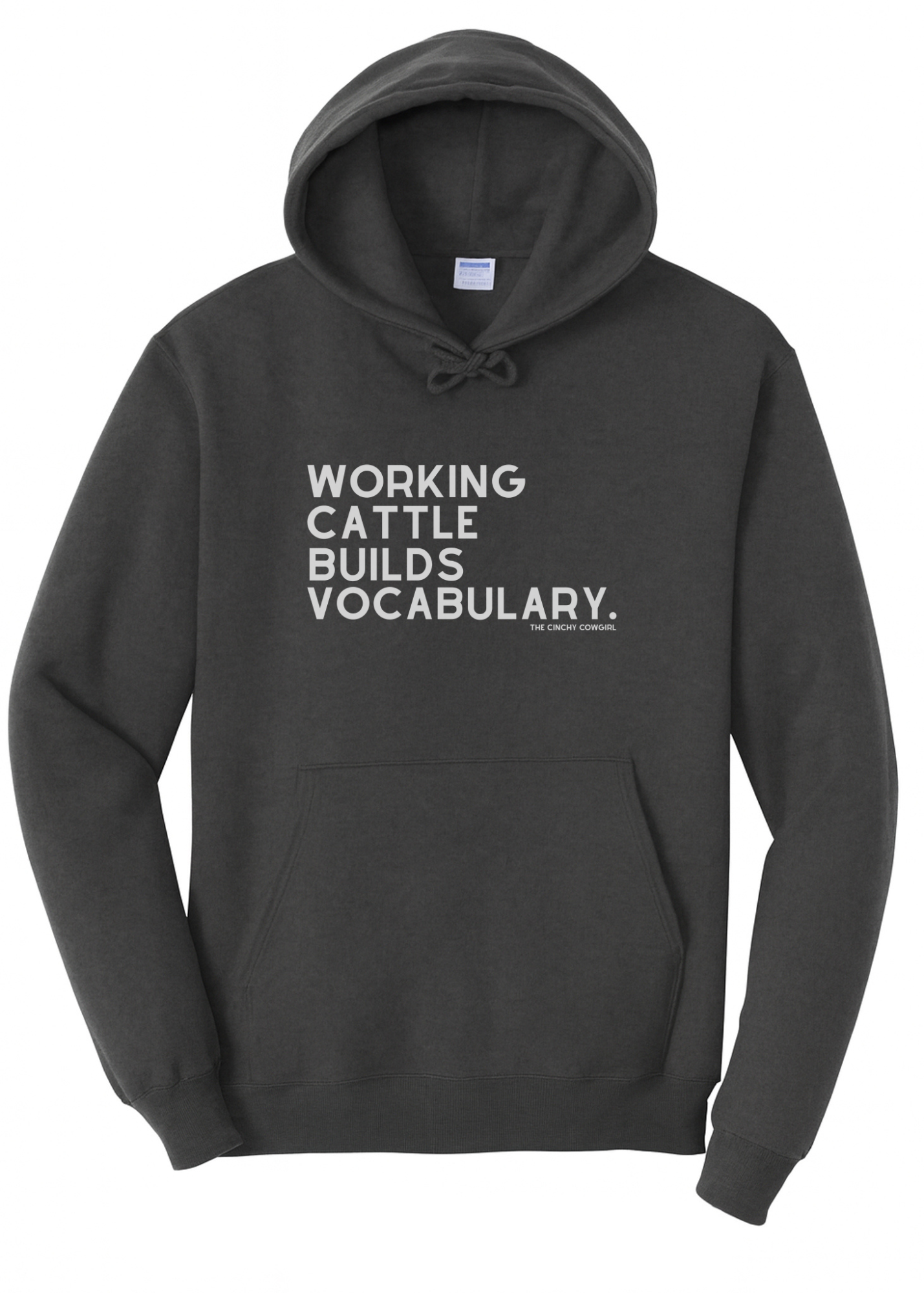 Working Cattle Builds Vocabulary Hoodie Graphic Hoodie The Cinchy Cowgirl Small Dark Heather Grey