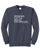 Working Cattle Builds Vocabulary Pullover Graphic Pullover The Cinchy Cowgirl Small Heather Navy