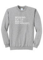 Working Cattle Builds Vocabulary Pullover Graphic Pullover The Cinchy Cowgirl Small Athletic Heather Gray