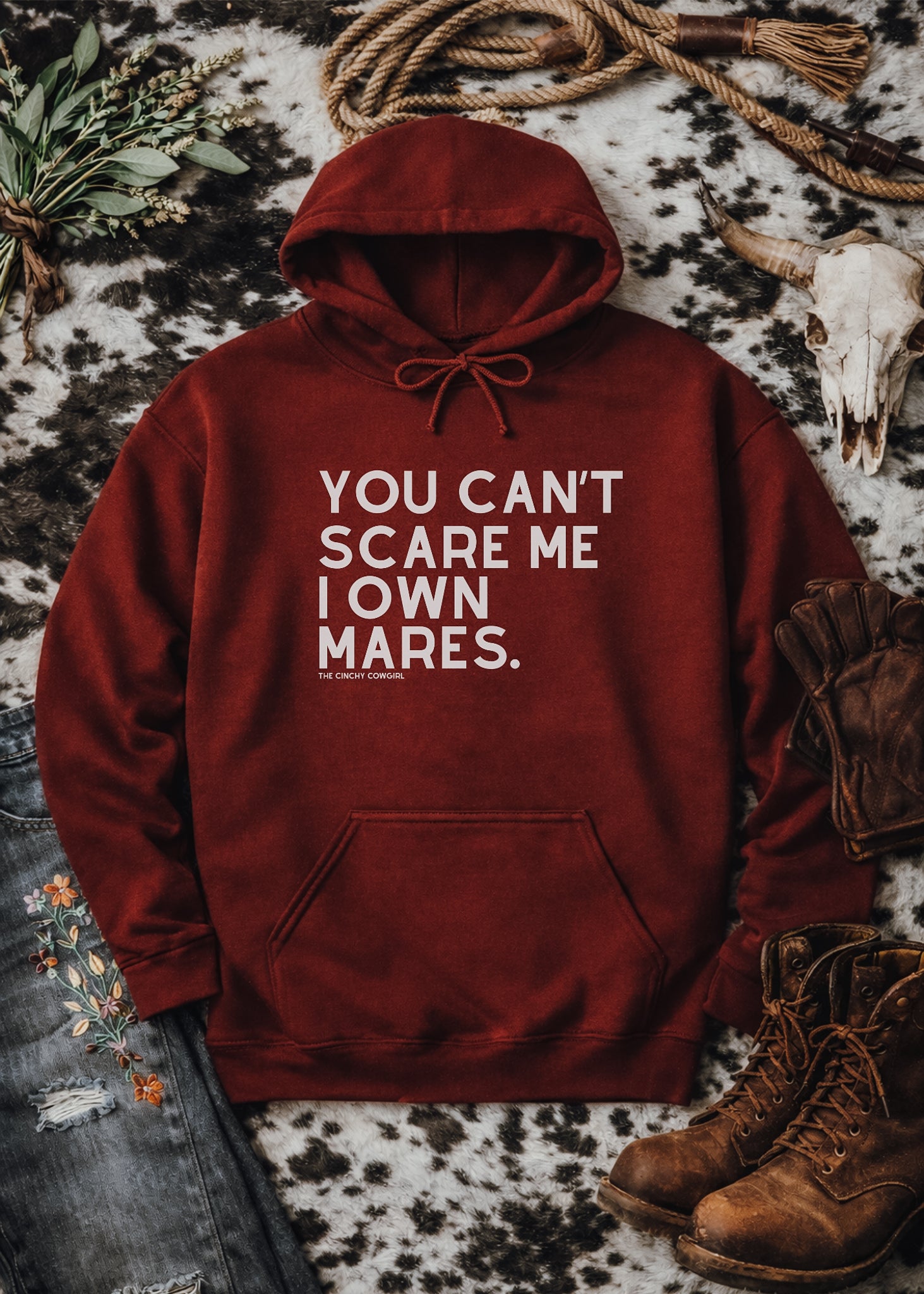 You Can't Scare Me I Own Mares Hoodie Hoodie The Cinchy Cowgirl - Print