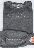 Dark Gray Don't Be A B Today Fleece Pullover Graphic Sweatshirt The Cinchy Cowgirl