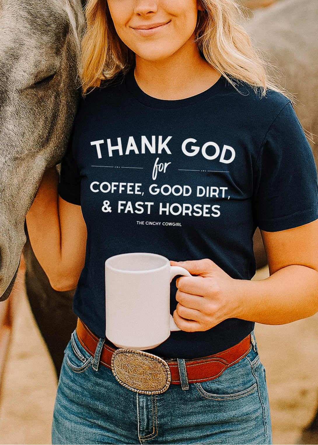 Thank God for Coffee, Good Dirt & Fast Horses Short Sleeve Tee T-Shirt The Cinchy Cowgirl - Print