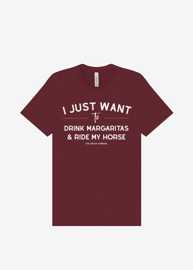 I Just Want To Drink Margaritas & Ride My Horse Graphic Tee [16 Colors] Short Sleeve Graphic Tee The Cinchy Cowgirl