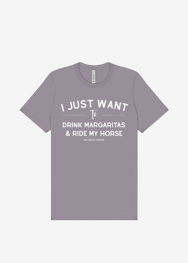 I Just Want To Drink Margaritas & Ride My Horse Graphic Tee [16 Colors] Short Sleeve Graphic Tee The Cinchy Cowgirl