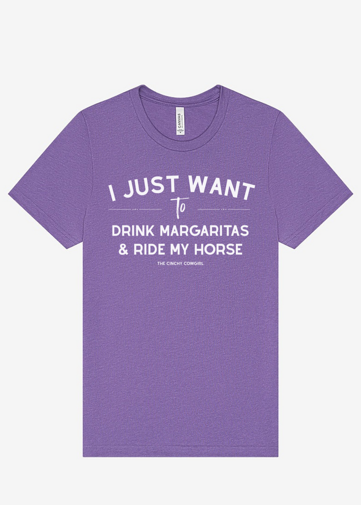 I Just Want To Drink Margaritas & Ride My Horse Graphic Tee [16 Colors] Short Sleeve Graphic Tee The Cinchy Cowgirl