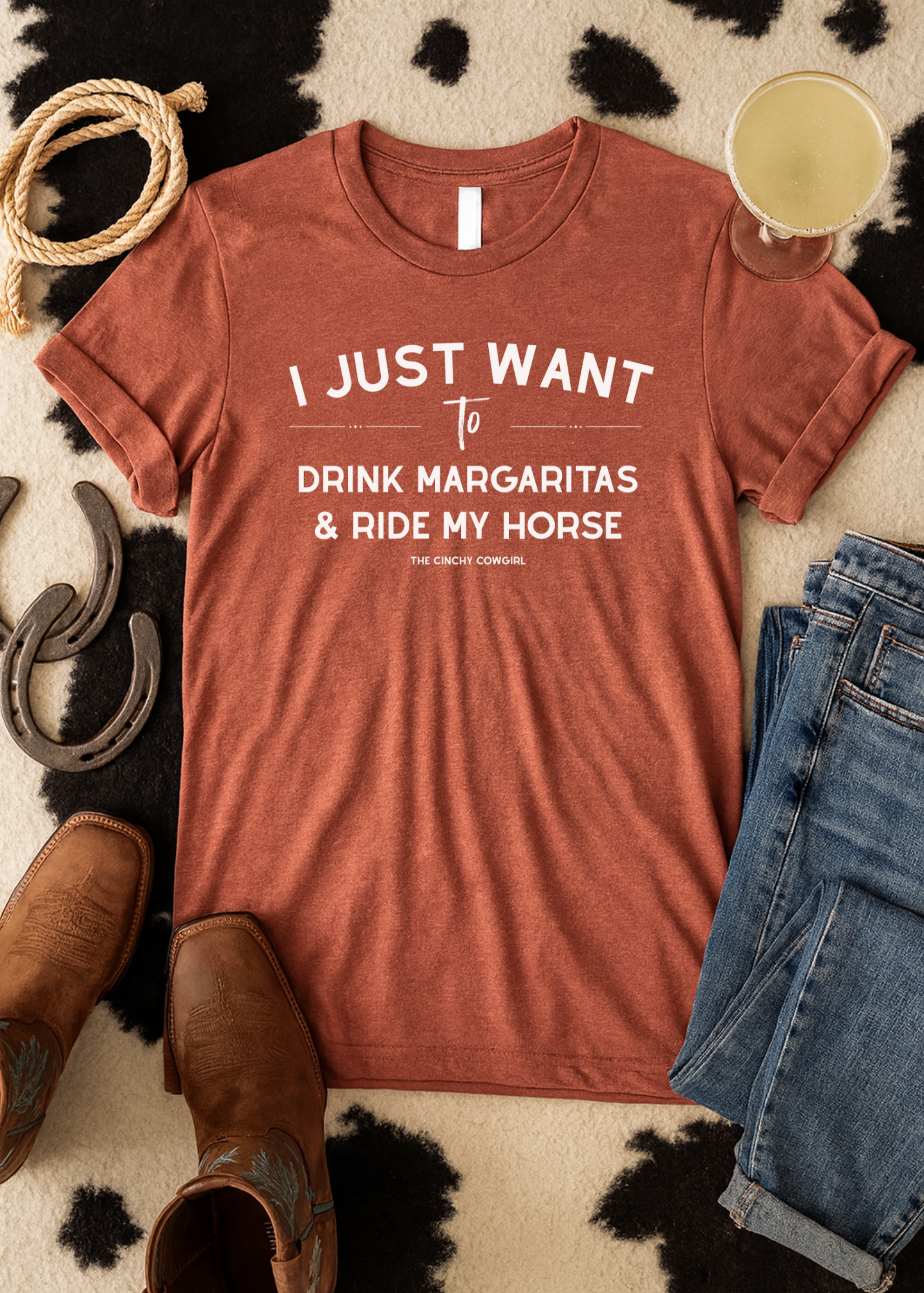 I Just Want To Drink Margaritas And Ride My Horses Short Sleeve Tee T-Shirt The Cinchy Cowgirl - Print