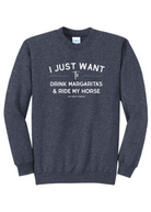 I Just Want To Drink Margaritas & Ride My Horse Pullover [6 Colors] tcc pullover The Cinchy Cowgirl Small Heather Navy