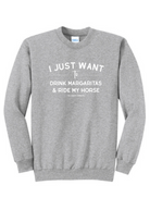 I Just Want To Drink Margaritas & Ride My Horse Pullover [6 Colors] tcc pullover The Cinchy Cowgirl Small Athletic Heather Gray