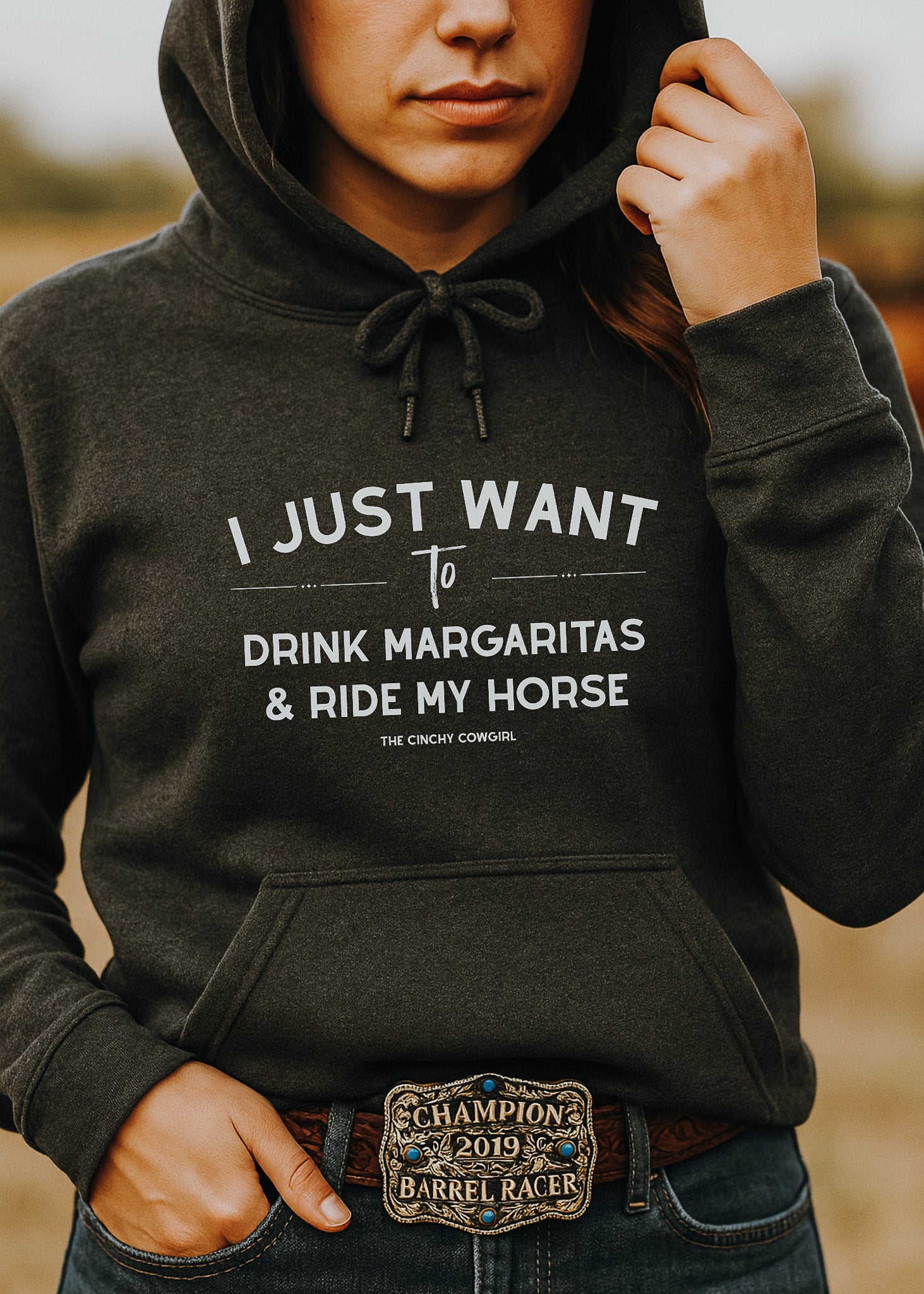 I Just Want To Drink Margaritas And Ride My Horse Hoodie Hoodie The Cinchy Cowgirl - Print