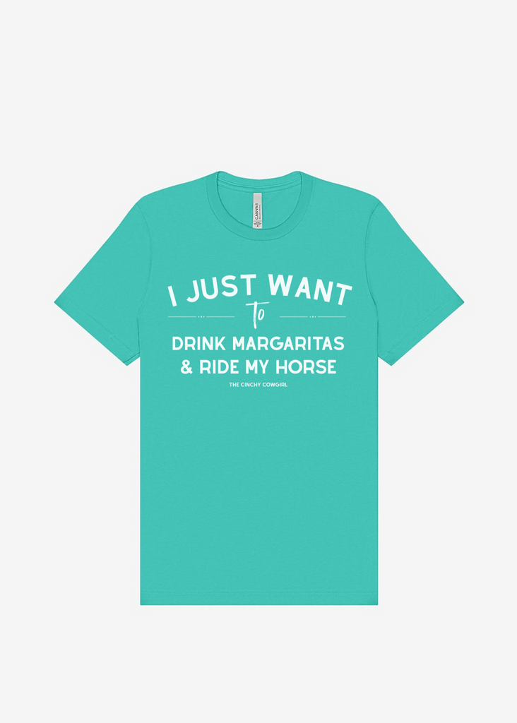 I Just Want To Drink Margaritas & Ride My Horse Graphic Tee [16 Colors] Short Sleeve Graphic Tee The Cinchy Cowgirl