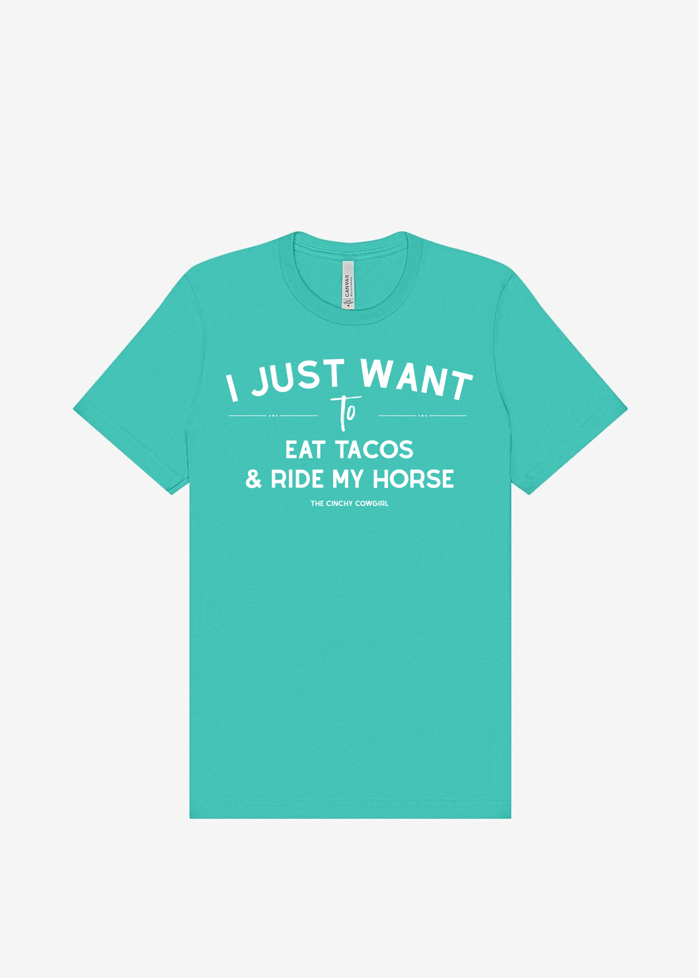 I Just Want To Eat Tacos & Ride My Horse Graphic Tee Short Sleeve Graphic Tee The Cinchy Cowgirl Teal Small