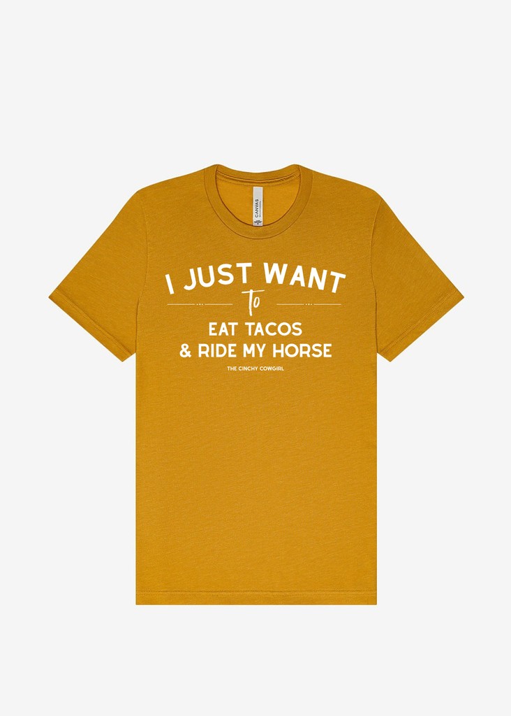 I Just Want To Eat Tacos & Ride My Horse Graphic Tee [16 Colors] Short Sleeve Graphic Tee The Cinchy Cowgirl Heather Mustard Small