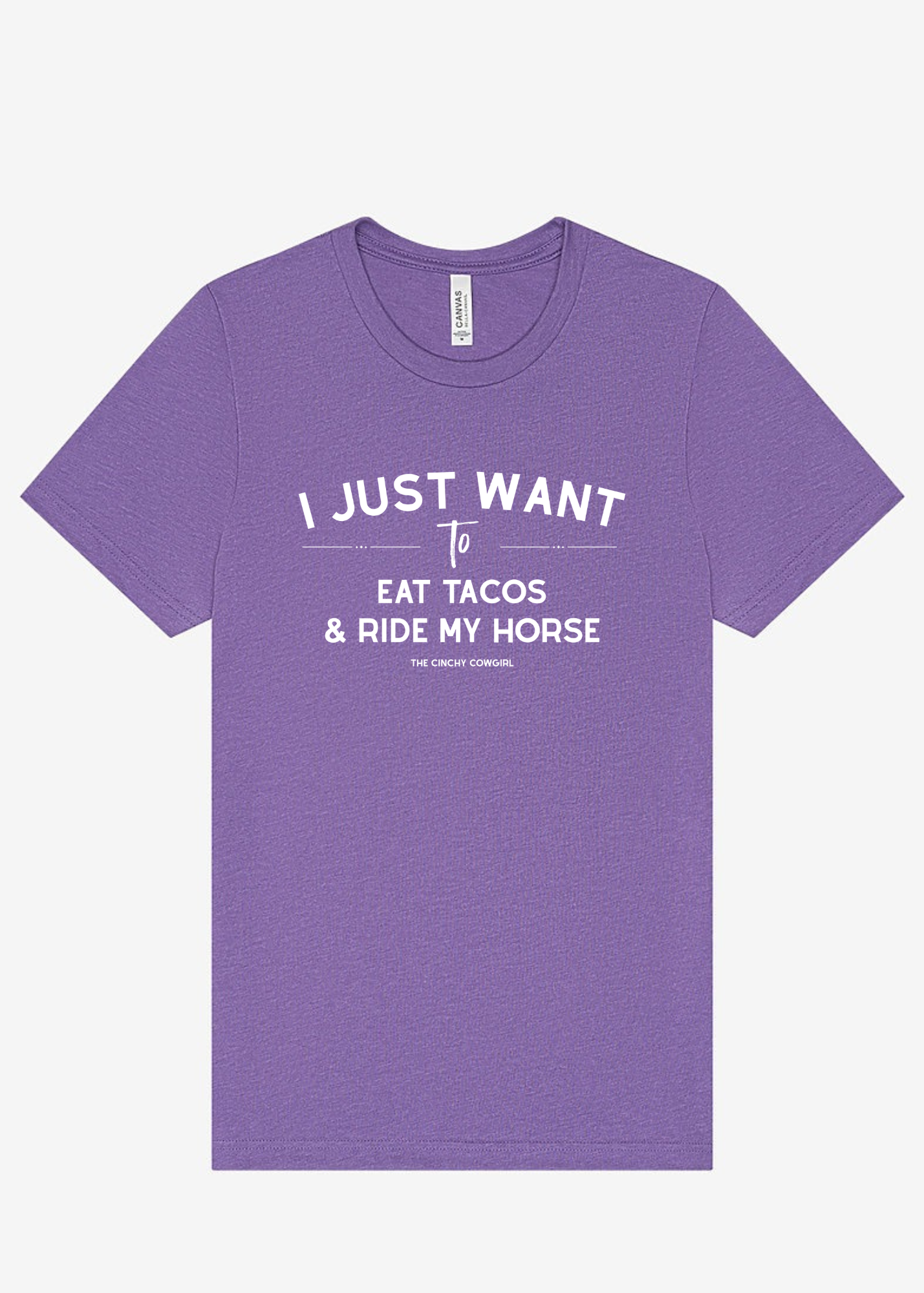 I Just Want To Eat Tacos & Ride My Horse Graphic Tee Short Sleeve Graphic Tee The Cinchy Cowgirl