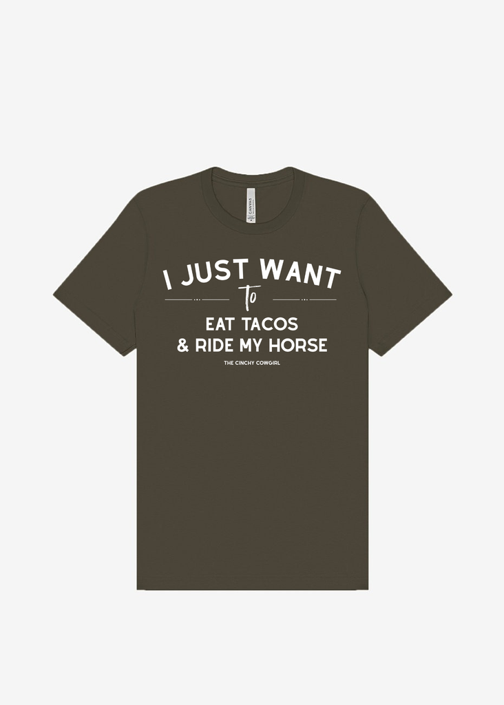 I Just Want To Eat Tacos & Ride My Horse Graphic Tee [16 Colors] Short Sleeve Graphic Tee The Cinchy Cowgirl