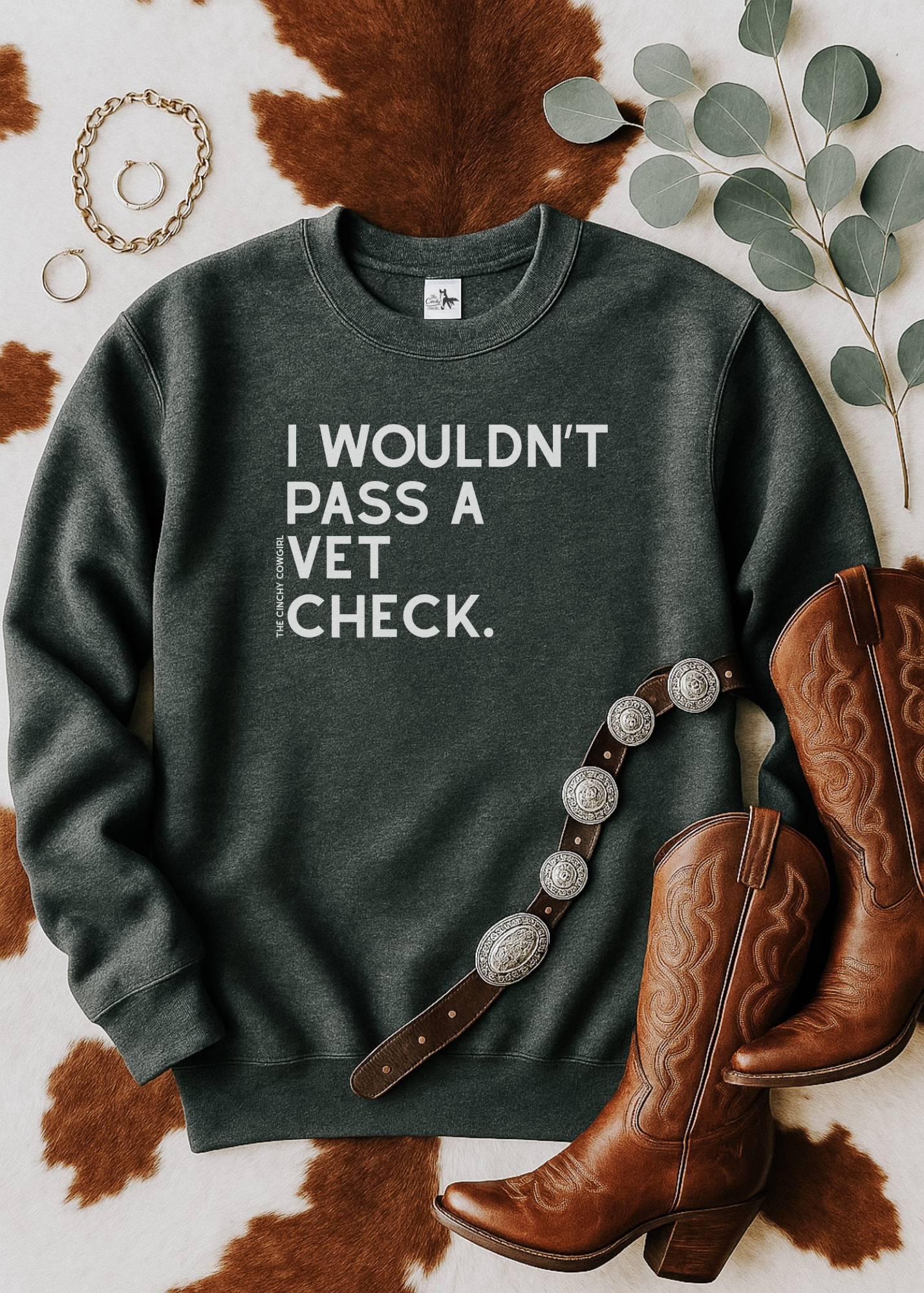 I Wouldn't Pass A Vet Check Pullover Graphic Pullover The Cinchy Cowgirl - Print