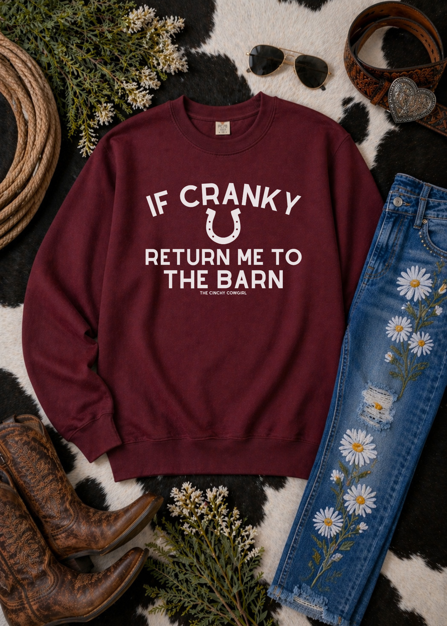 If Cranky, Return Me To The Barn Fleece Pullover Sweatshirt The Cinchy Cowgirl - Print