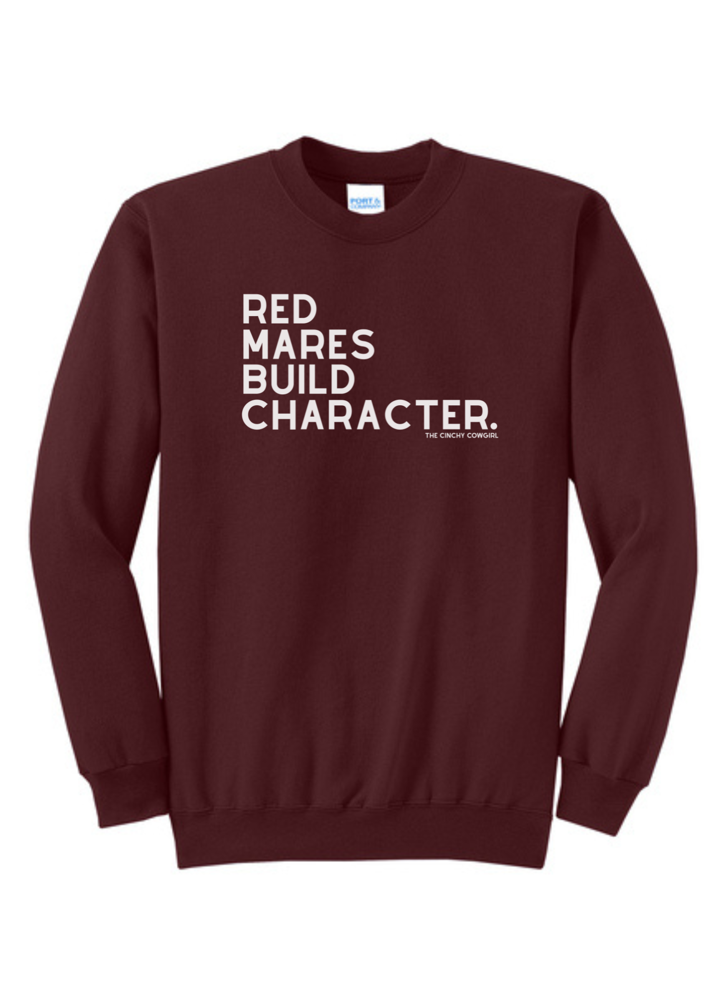 Red Mares Build Character Pullover Graphic Pullover The Cinchy Cowgirl Small Maroon