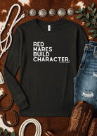 Red Mares Build Character Long Sleeve Graphic Tee Long Sleeve Graphic Tee The Cinchy Cowgirl