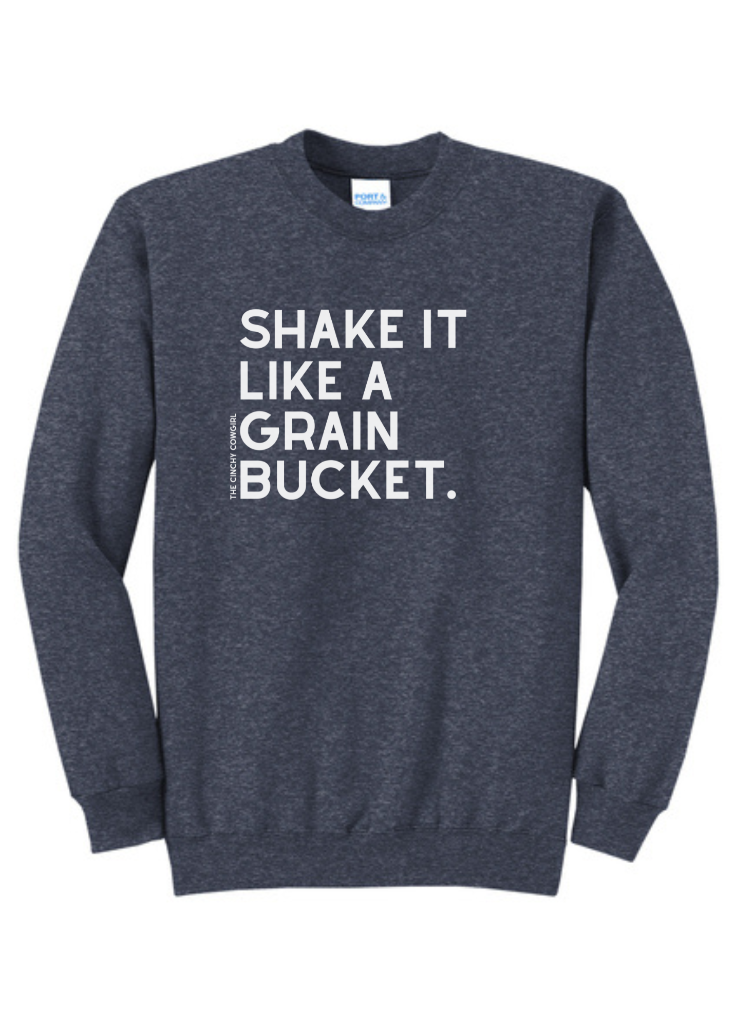 Shake It Like A Grain Bucket Pullover Graphic Pullover The Cinchy Cowgirl Small Heather Navy