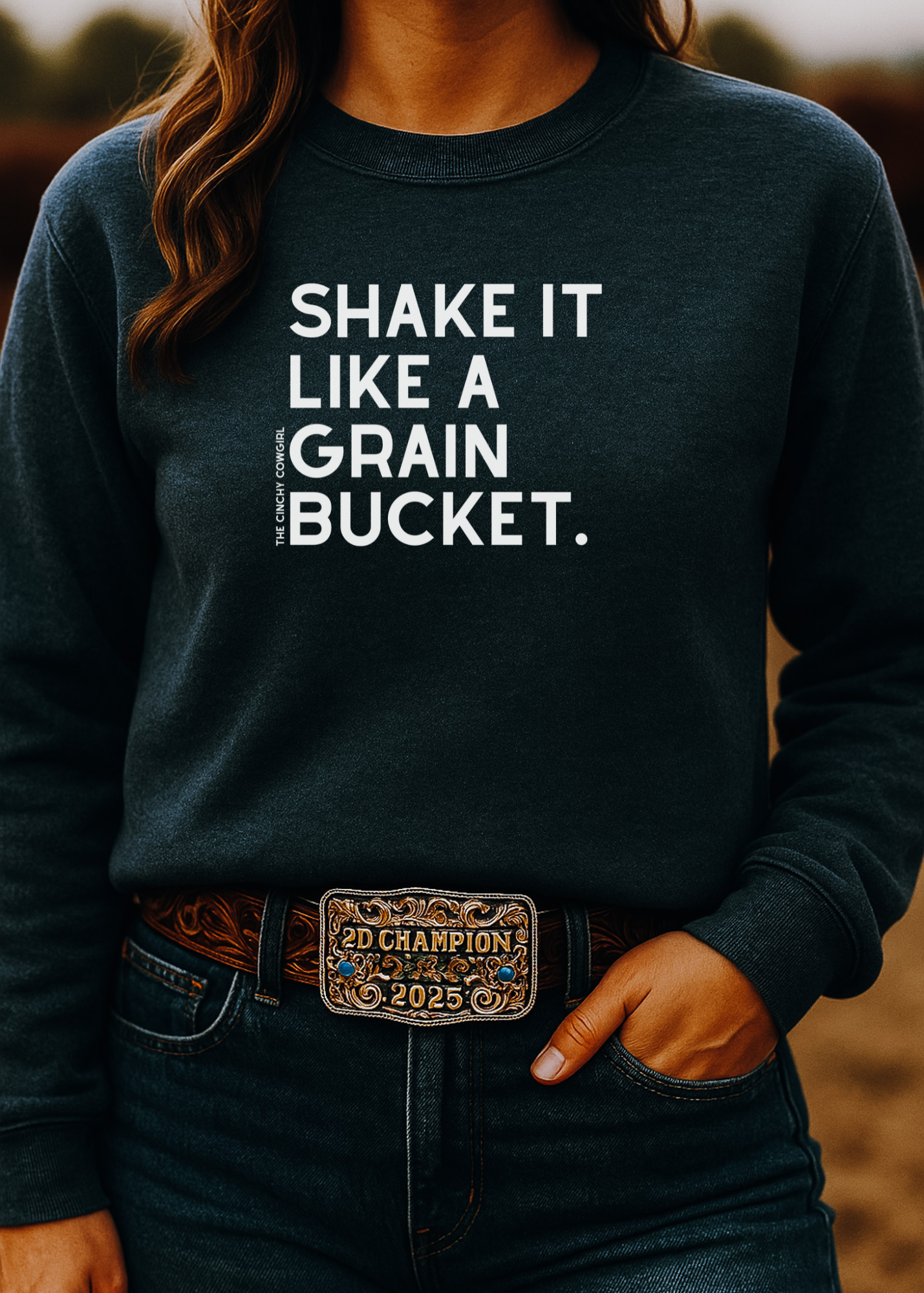 Shake It Like A Grain Bucket Pullover Graphic Pullover The Cinchy Cowgirl
