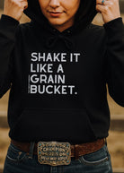 Shake It Like A Grain Bucket Hoodie Graphic Hoodie The Cinchy Cowgirl