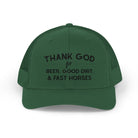 Thank God for Beer Good Dirt and Fast Horses Embroidered Hat Embroidered TCC Hat The Cinchy Cowgirl - Print Evergreen