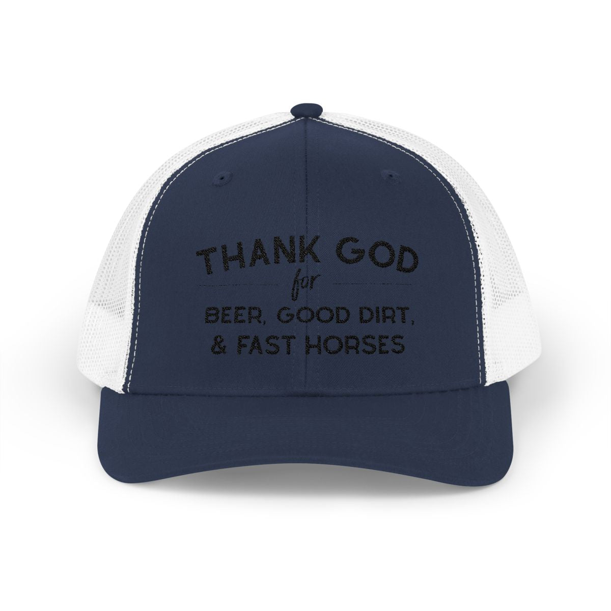 Thank God for Beer Good Dirt and Fast Horses Embroidered Hat Embroidered TCC Hat The Cinchy Cowgirl - Print Navy / White
