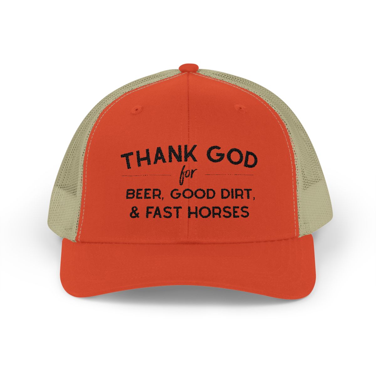 Thank God for Beer Good Dirt and Fast Horses Embroidered Hat Embroidered TCC Hat The Cinchy Cowgirl - Print Rustic Orange / Khaki