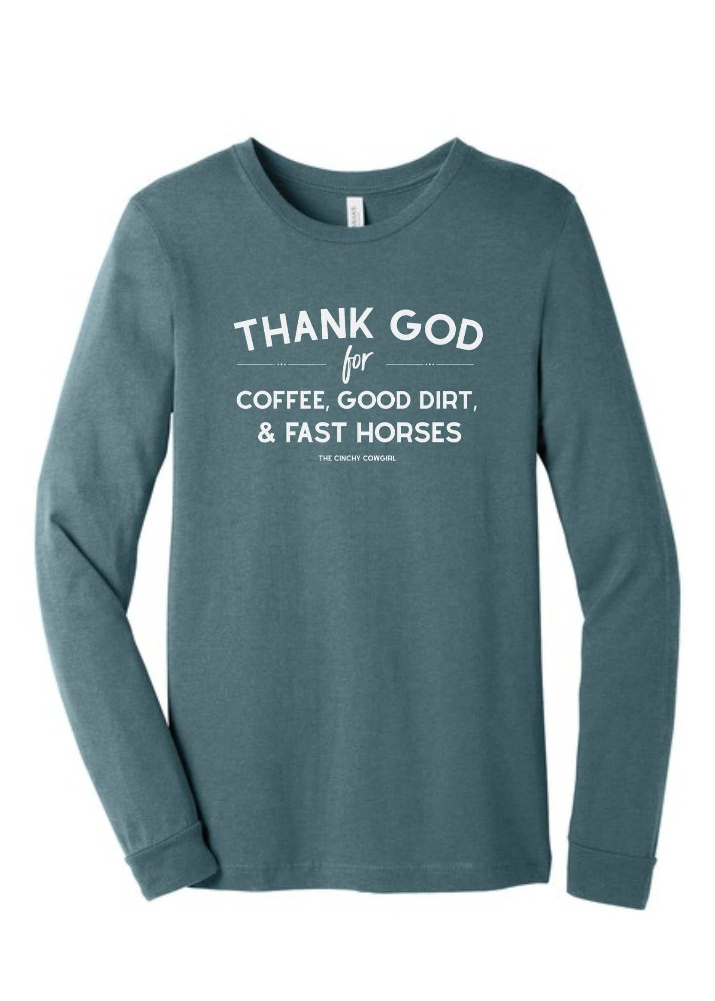 Thank God For Coffee, Good Dirt & Fast Horses Long Sleeve Graphic Tee [6 Colors] Long Sleeve Graphic Tee The Cinchy Cowgirl Heather Slate Small
