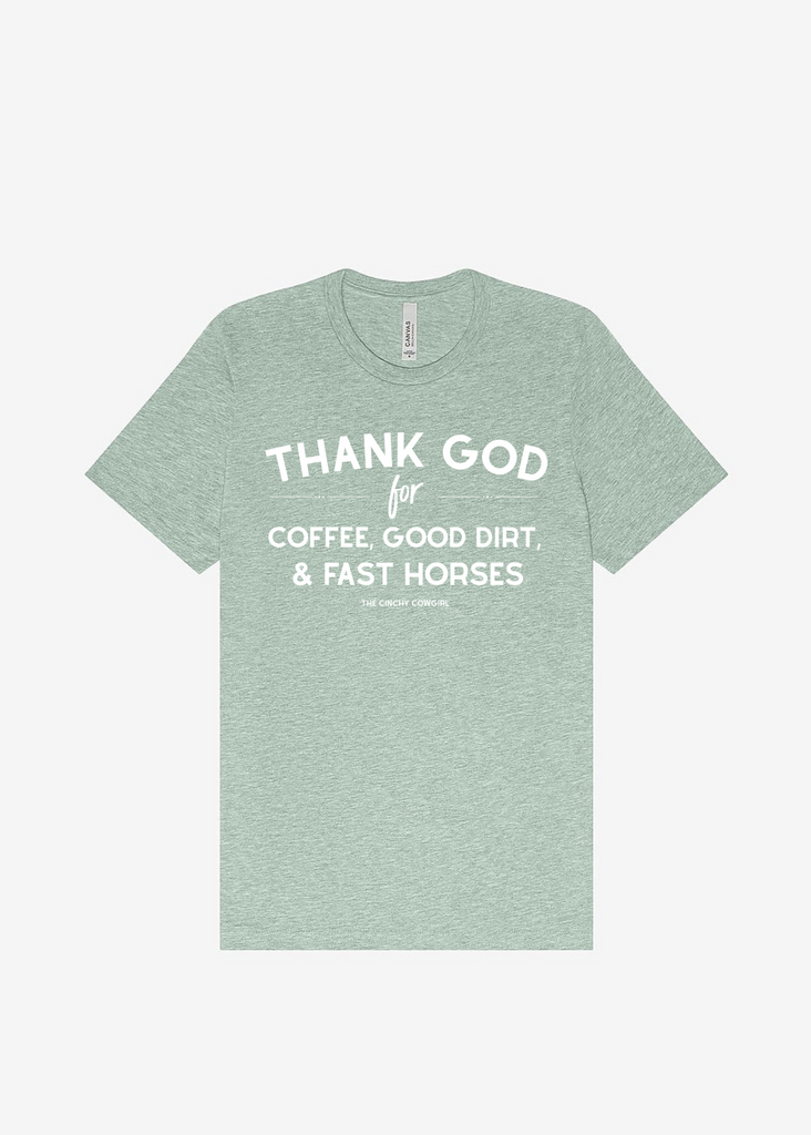 Thank God For Coffee, Good Dirt & Fast Horses Short Sleeve Graphic Tee [16 Colors] Short Sleeve Graphic Tee The Cinchy Cowgirl Dusty Blue Small