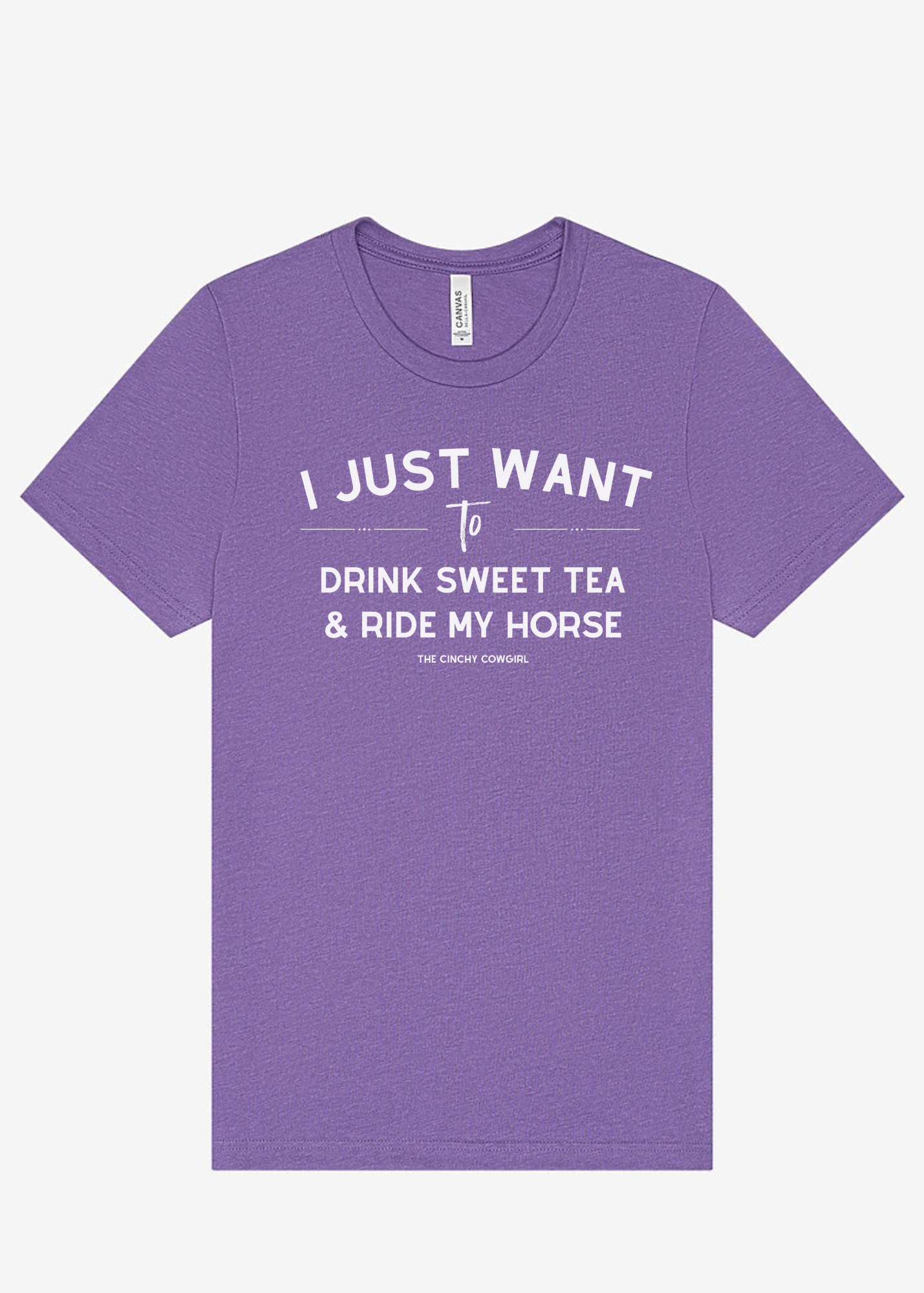 I Just Want To Drink Sweet Tea & Ride My Horse Graphic Tee Short Sleeve Graphic Tee The Cinchy Cowgirl