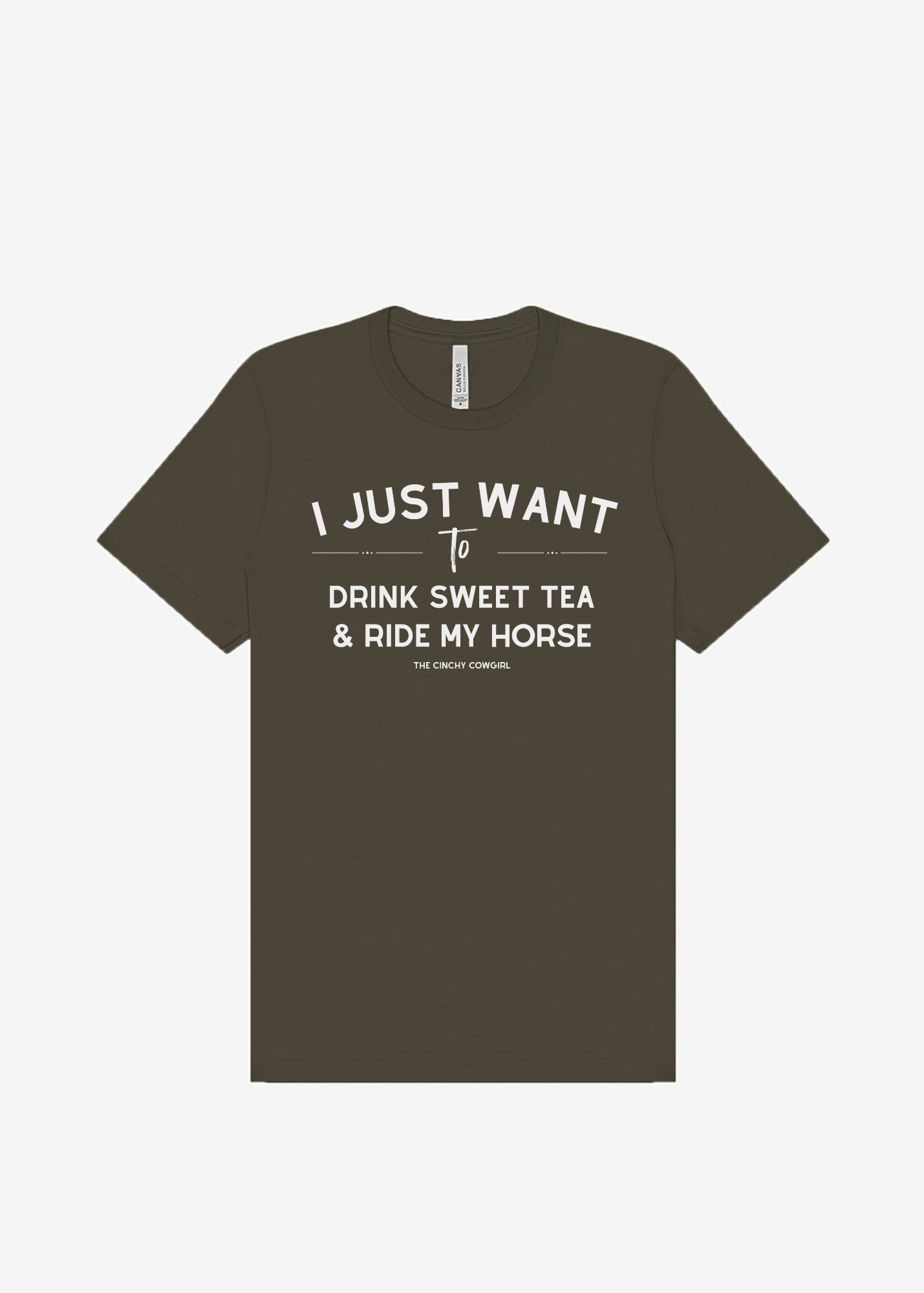 I Just Want To Drink Sweet Tea & Ride My Horse Graphic Tee Short Sleeve Graphic Tee The Cinchy Cowgirl