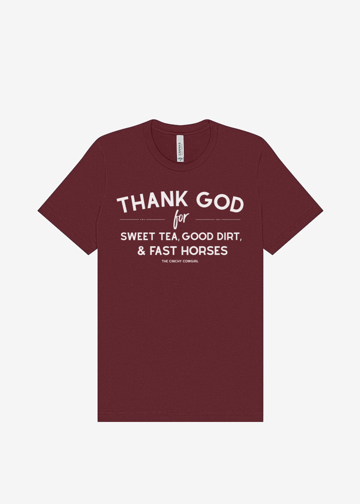 Thank God For Sweet Tea, Good Dirt & Fast Horses Short Sleeve Graphic Tee Short Sleeve Graphic Tee The Cinchy Cowgirl