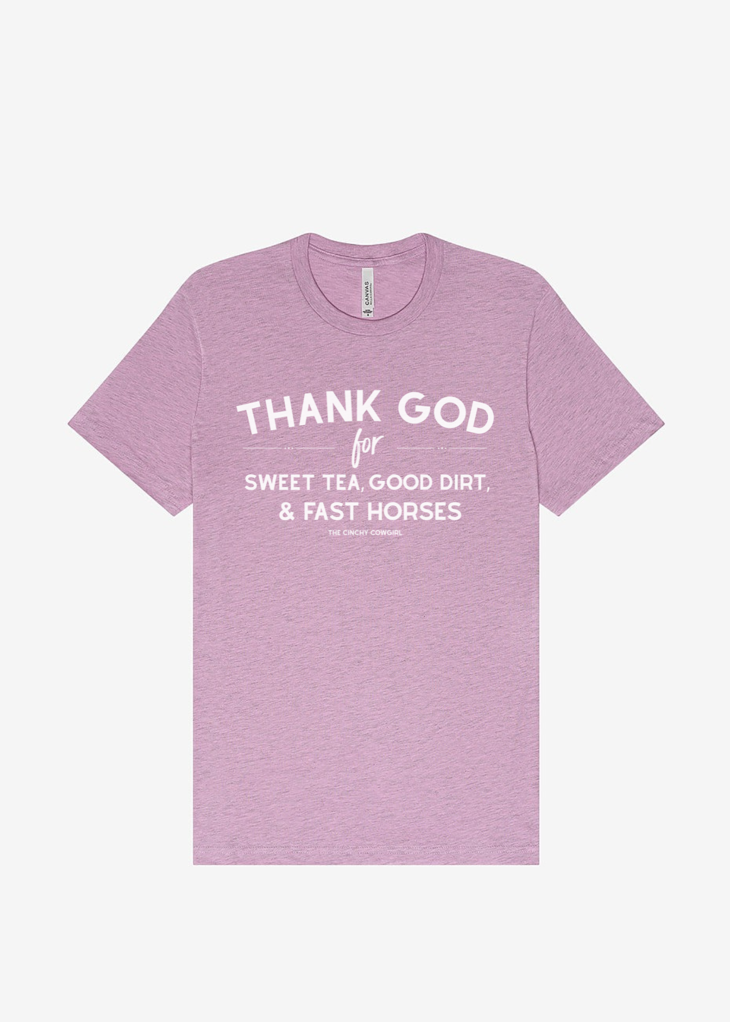 Thank God For Sweet Tea, Good Dirt & Fast Horses Short Sleeve Graphic Tee Short Sleeve Graphic Tee The Cinchy Cowgirl Heather Lilac Small