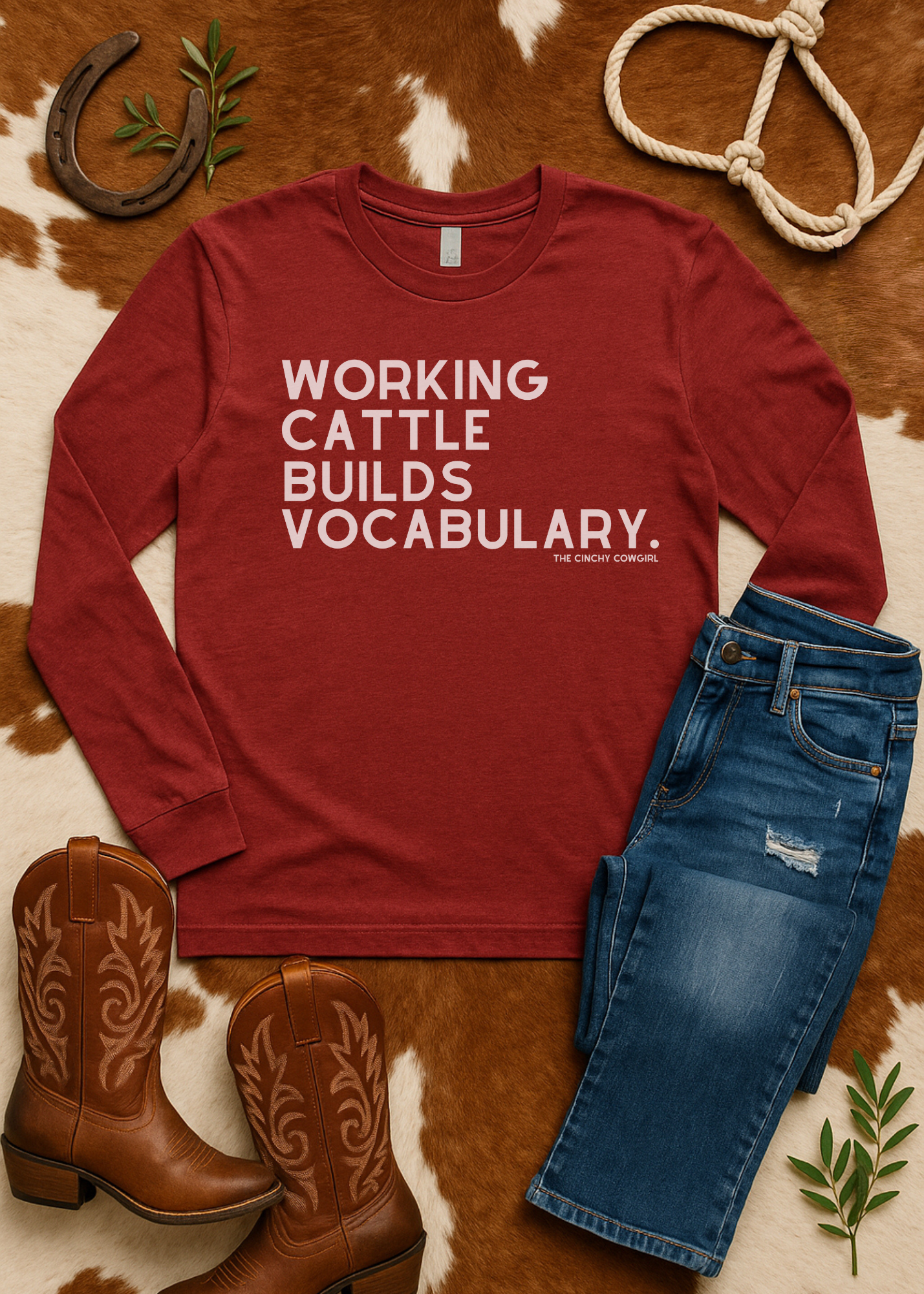Working Cattle Builds Vocabulary Long Sleeve Tee Long Sleeve Graphic Tee The Cinchy Cowgirl - Print